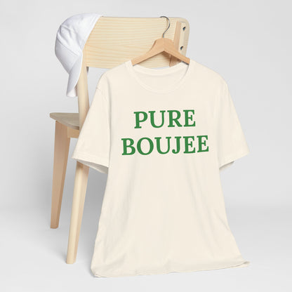 Pure Boujee - Statement Tee