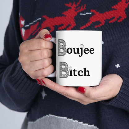 Boujee Bitch - Mug WHITE 11oz