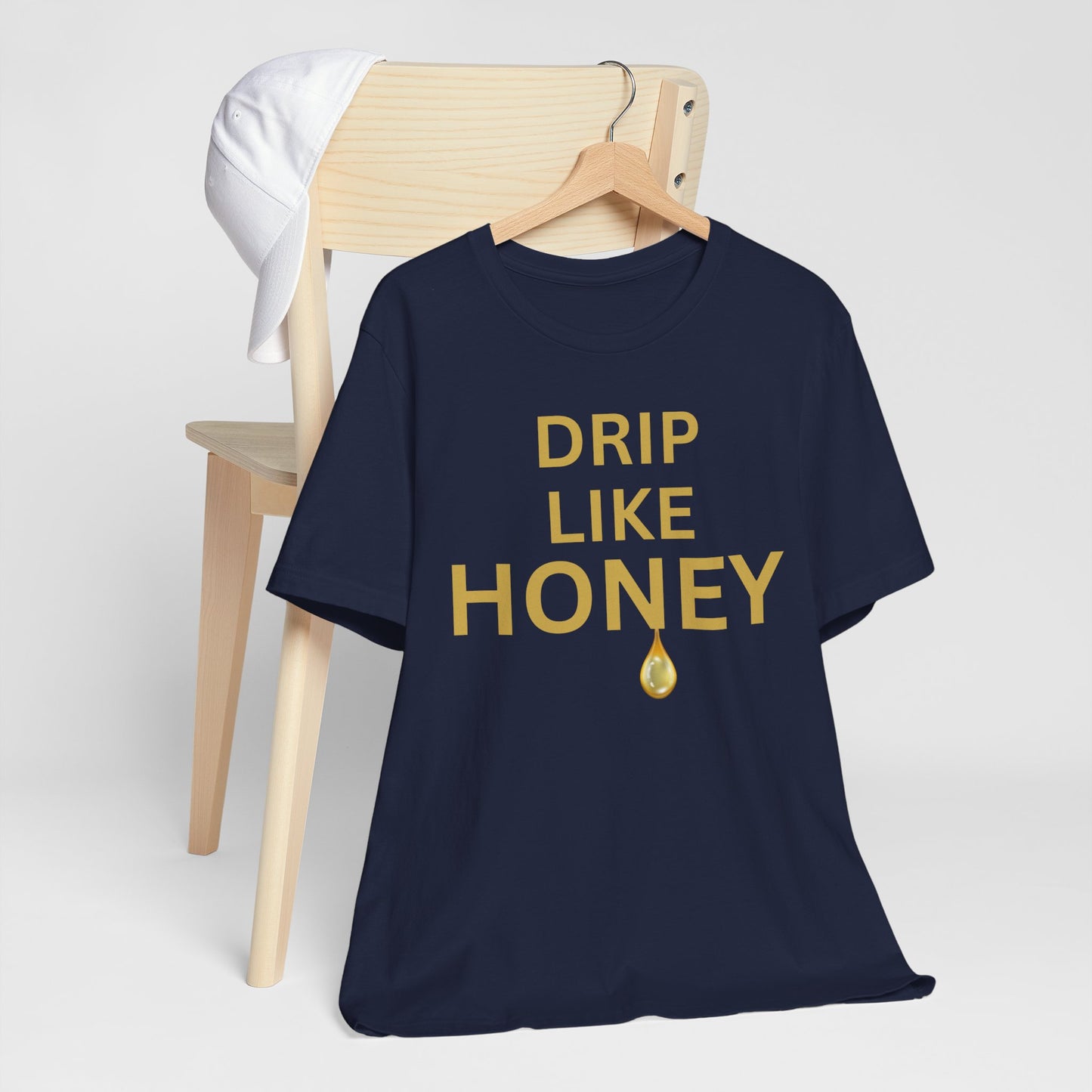 Drip Like Honey — Luxe Statement Tee