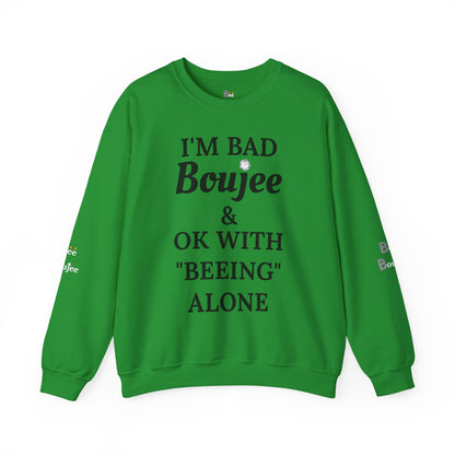 I'm Bad Boujee & Ok With "Beeing" Alone - Heavy Blend™ Light Colors Crewneck Sweatshirt
