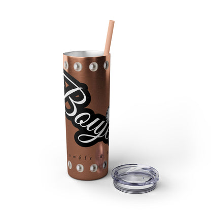 Boujee Yet Humble & Basic in PEARLS - Skinny Tumbler with Straw, 20oz