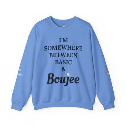 I'm Somewhere Between Basic & Boujee - Heavy Blend™ Light Colors Crewneck Sweatshirt