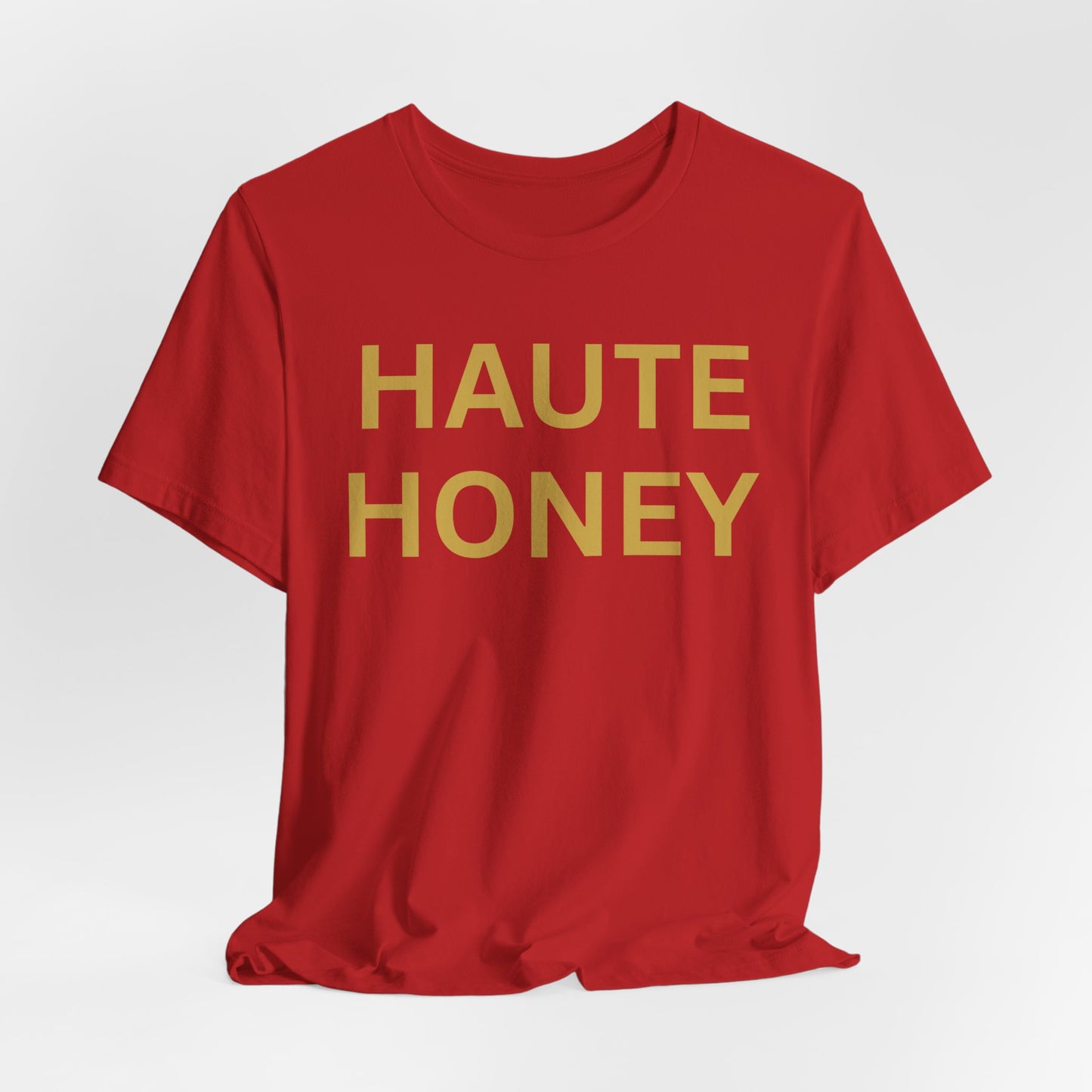 Haute Honey Luxe Tee