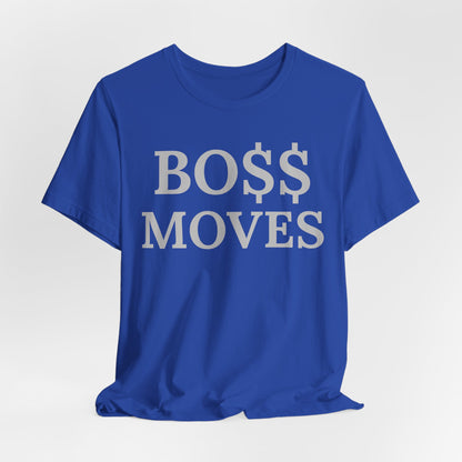 BO $$ Moves Tee — Make Power Plays Daily