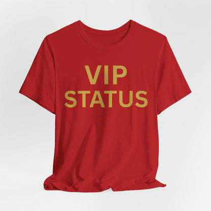 VIP STATUS Tee — Luxe Minimalist Statement