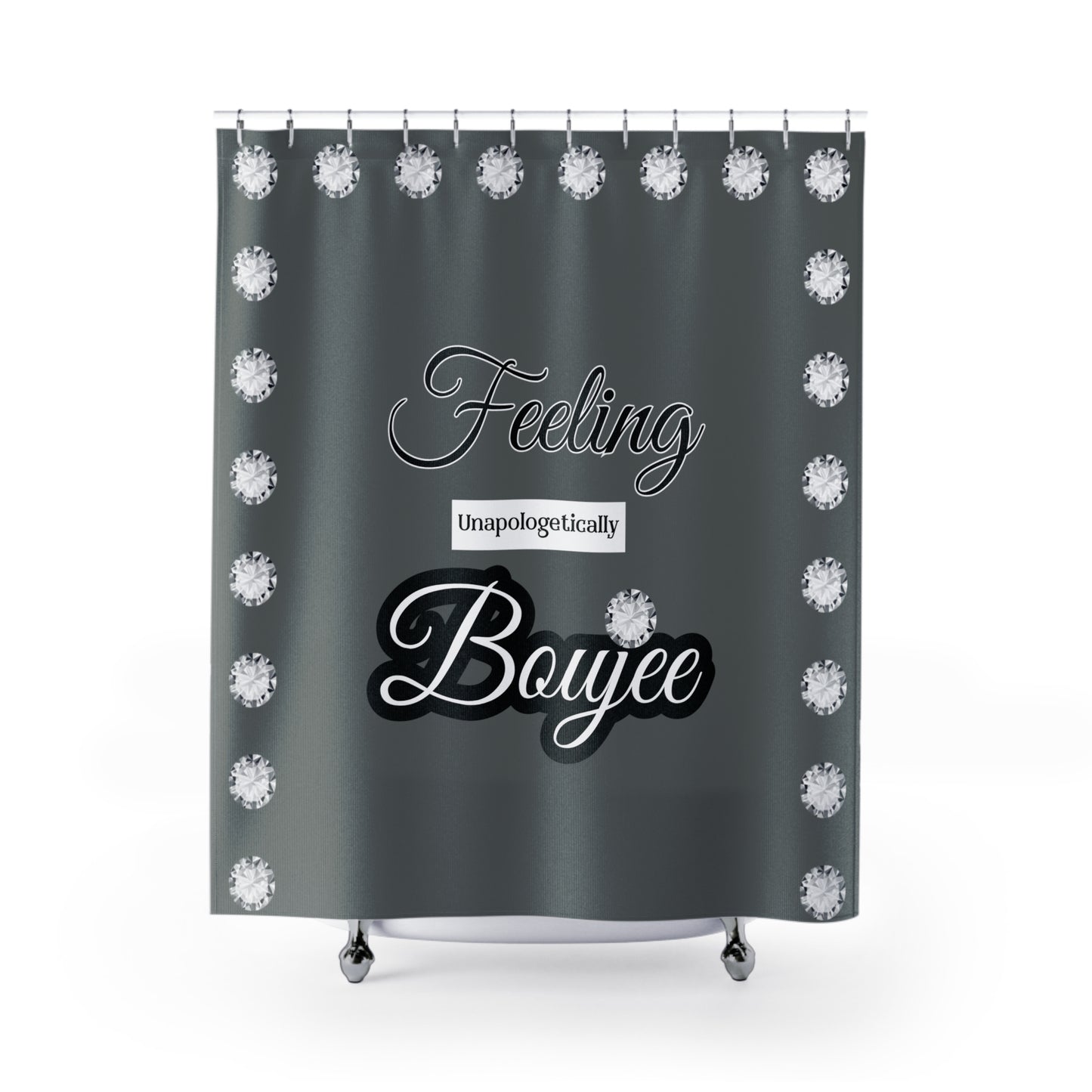 Feeling Boujee - Shower Curtain GREY with DIAMONDS