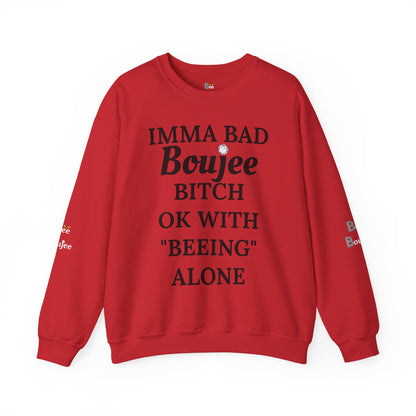Imma Bad Boujee Bitch Ok With "Beeing" Alone - Heavy Blend™ Light Colors Crewneck Sweatshirt