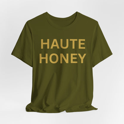 Haute Honey Luxe Tee