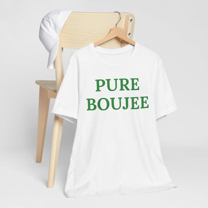 Pure Boujee - Statement Tee