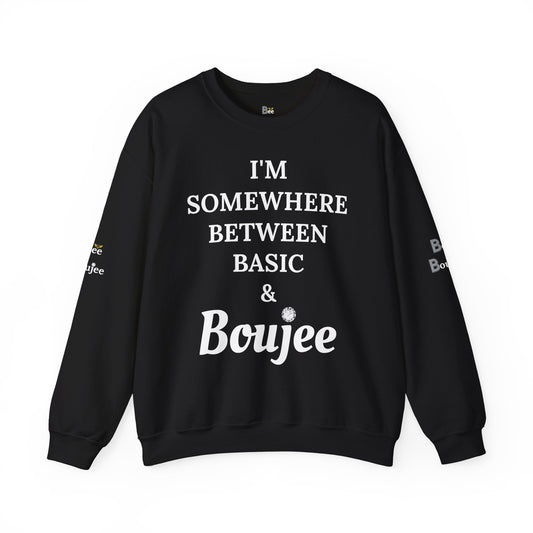 I'm Somewhere Between Basic & Boujee - Heavy Blend™ Dark Colors Crewneck Sweatshirt