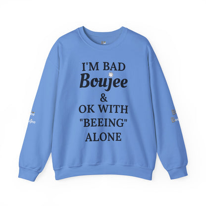 I'm Bad Boujee & Ok With "Beeing" Alone - Heavy Blend™ Light Colors Crewneck Sweatshirt