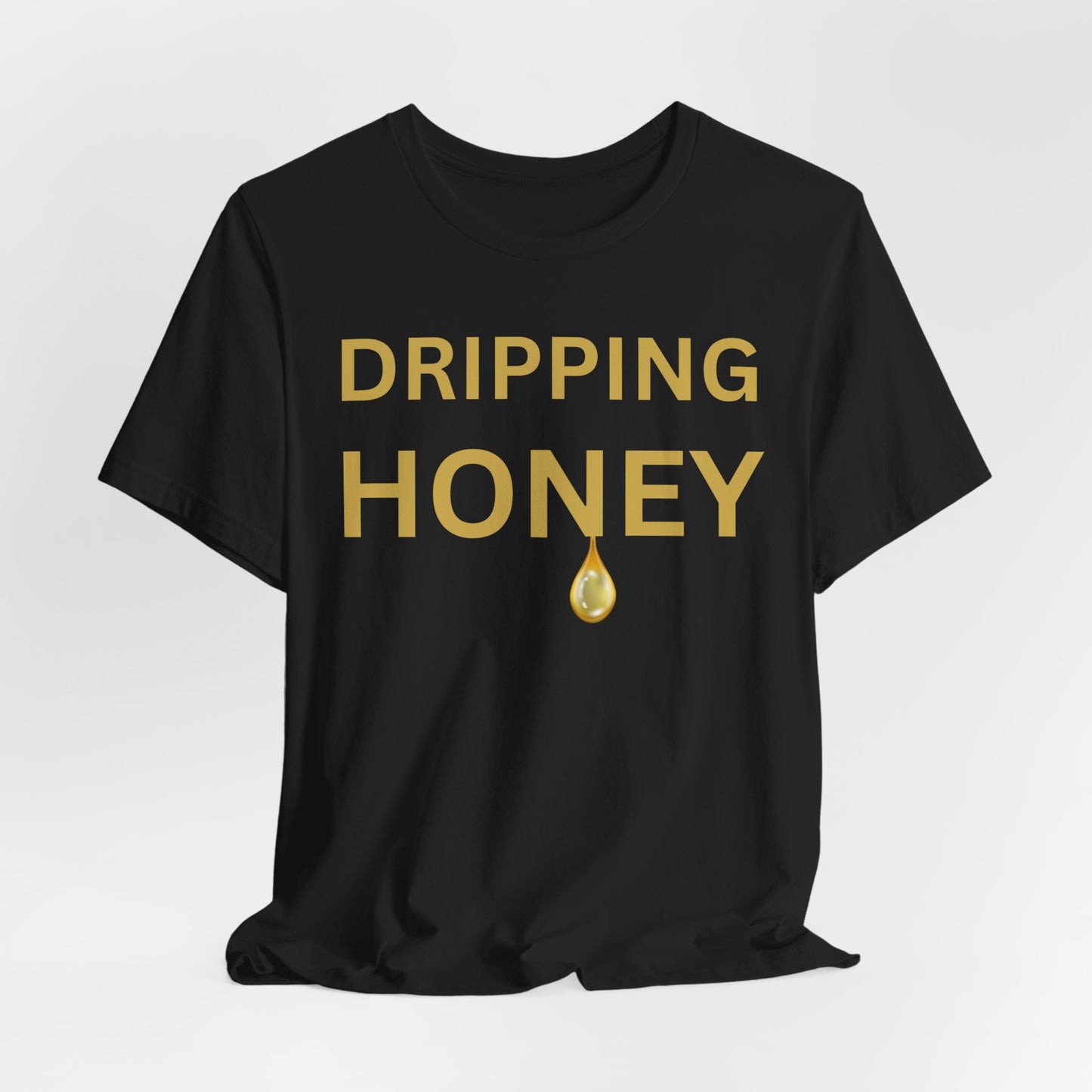 Dripping Honey Luxe Tee