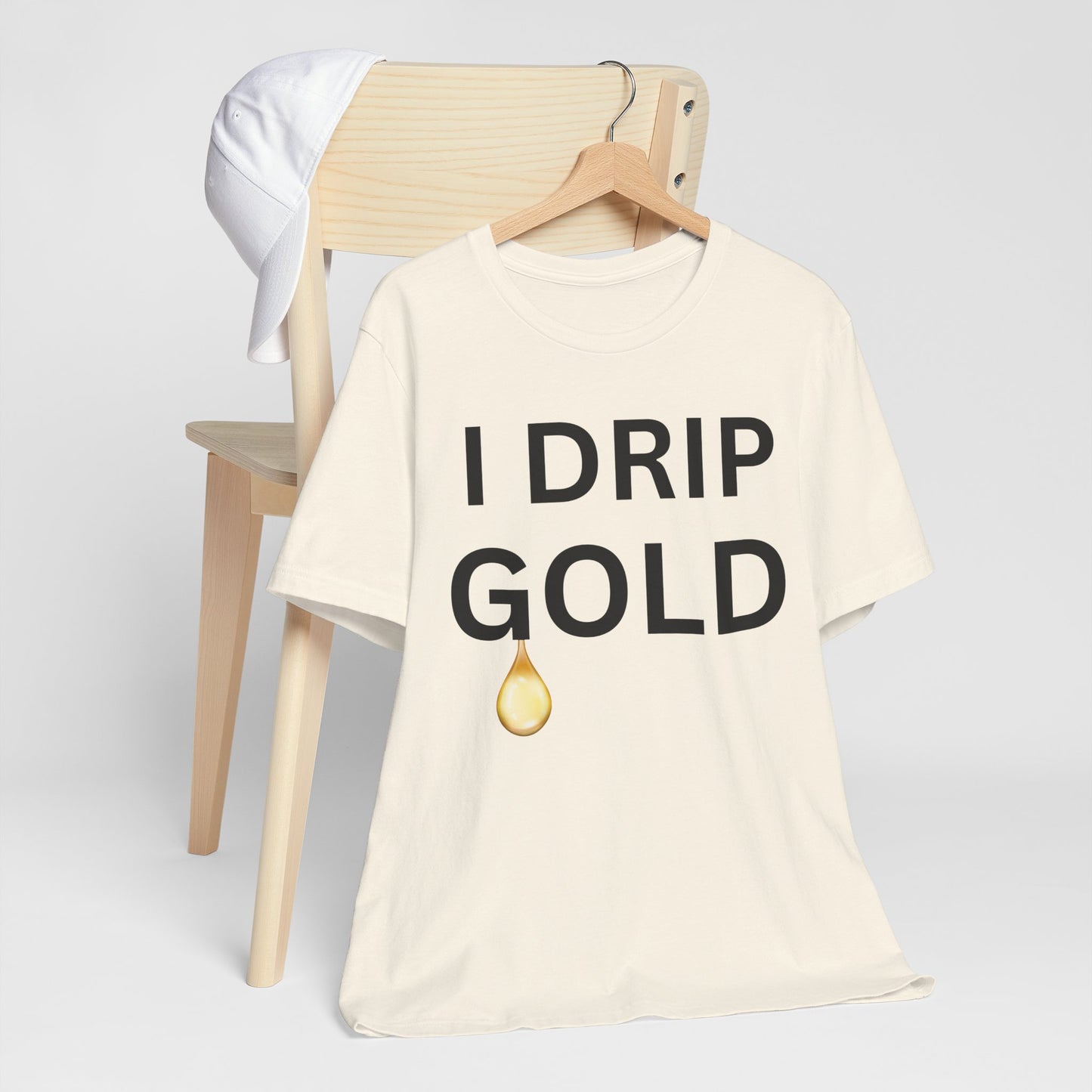 I Drip Gold Luxe Tee