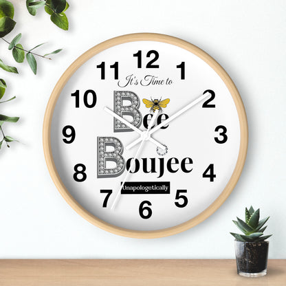"Bee" Boujee Unapologetically - Wall Clock