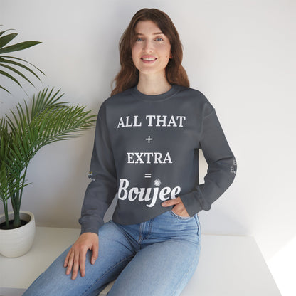 All That + Extra = Boujee - Heavy Blend™ Dark Colors Crewneck Sweatshirt