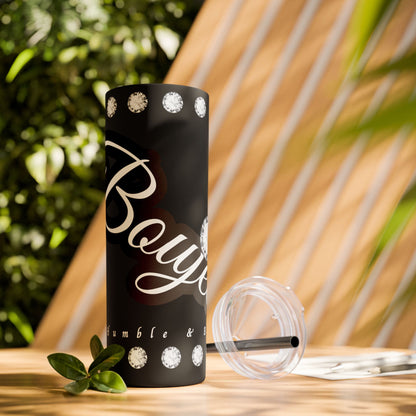 Boujee Yet Humble & Basic in DIAMONDS - Skinny Tumbler with Straw, 20oz