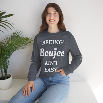 "Beeing" Boujee Ain't Easy- Heavy Blend™ Dark Colors Crewneck Sweatshirt