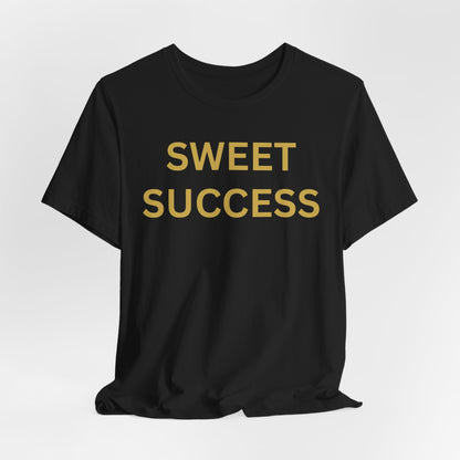 Sweet Success - Luxe Statement Tee