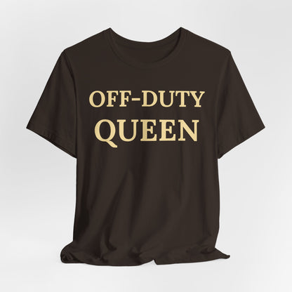 Off-Duty Queen - Luxe Statement Tee