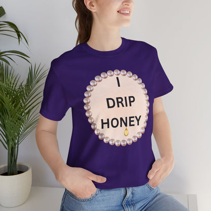 I Drip Honey Pearl-Framed Luxe Tee
