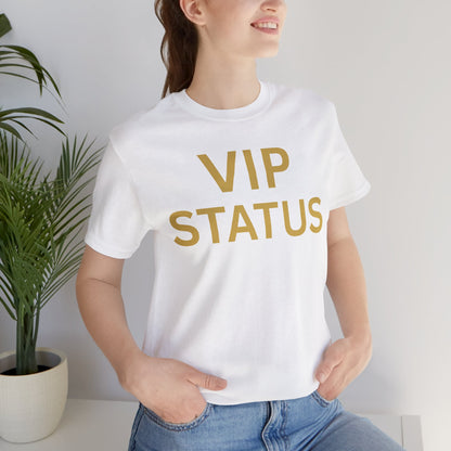 VIP STATUS Tee — Luxe Minimalist Statement