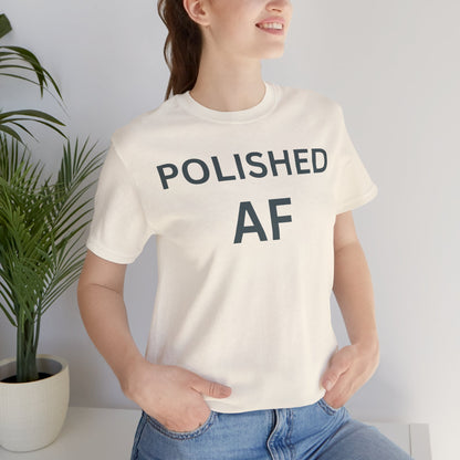 Polished AF Statement Tee