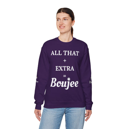 All That + Extra = Boujee - Heavy Blend™ Dark Colors Crewneck Sweatshirt
