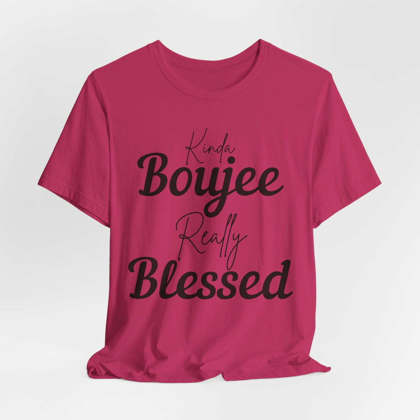 Kinda Boujee, Really Blessed Jersey Tee - Stylish Premium T-Shirt for Casual Wear, Gift for Her