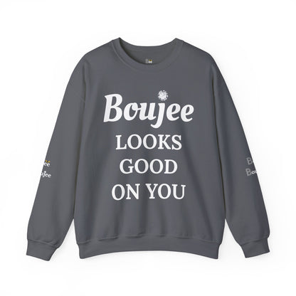 Boujee Looks Good On You - Heavy Blend™ Dark Colors Crewneck Sweatshirt