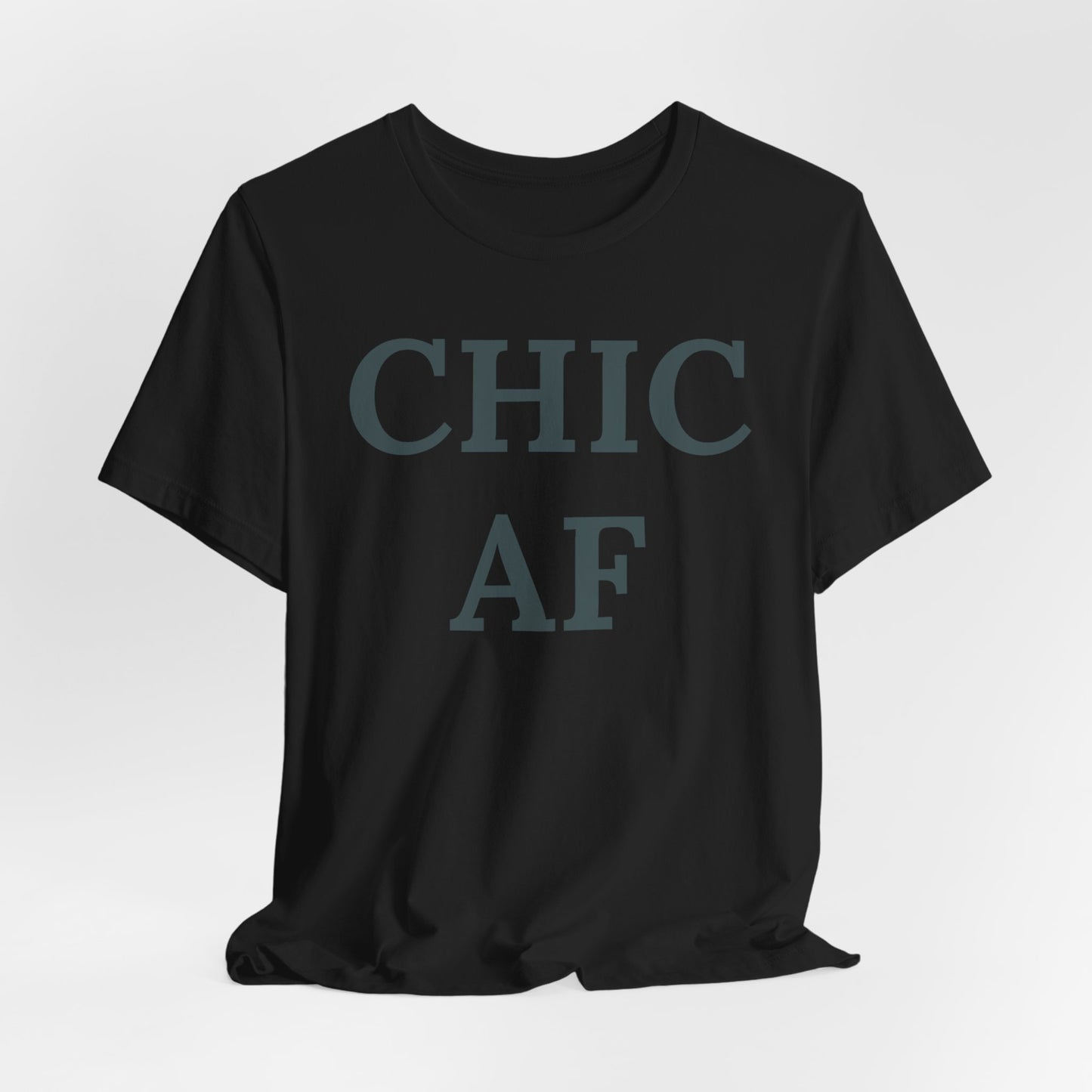 Chic AF Statement Tee