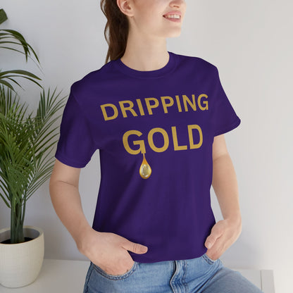 Dripping Gold Luxe Tee