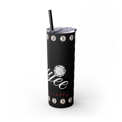 Boujee Unapologetically in PEARLS - Skinny Tumbler with Straw, 20oz