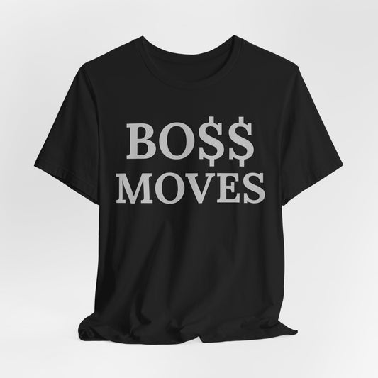 BO $$ Moves Tee — Make Power Plays Daily