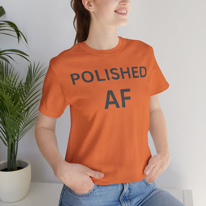 Polished AF Statement Tee
