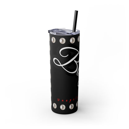 Boujee Unapologetically in PEARLS - Skinny Tumbler with Straw, 20oz