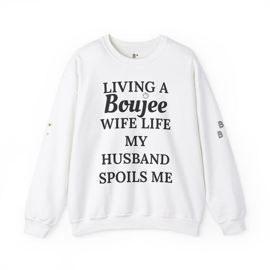 Living a Boujee Wife Life My Husband Spoils Me - Heavy Blend™ Light Colors Crewneck Sweatshirt