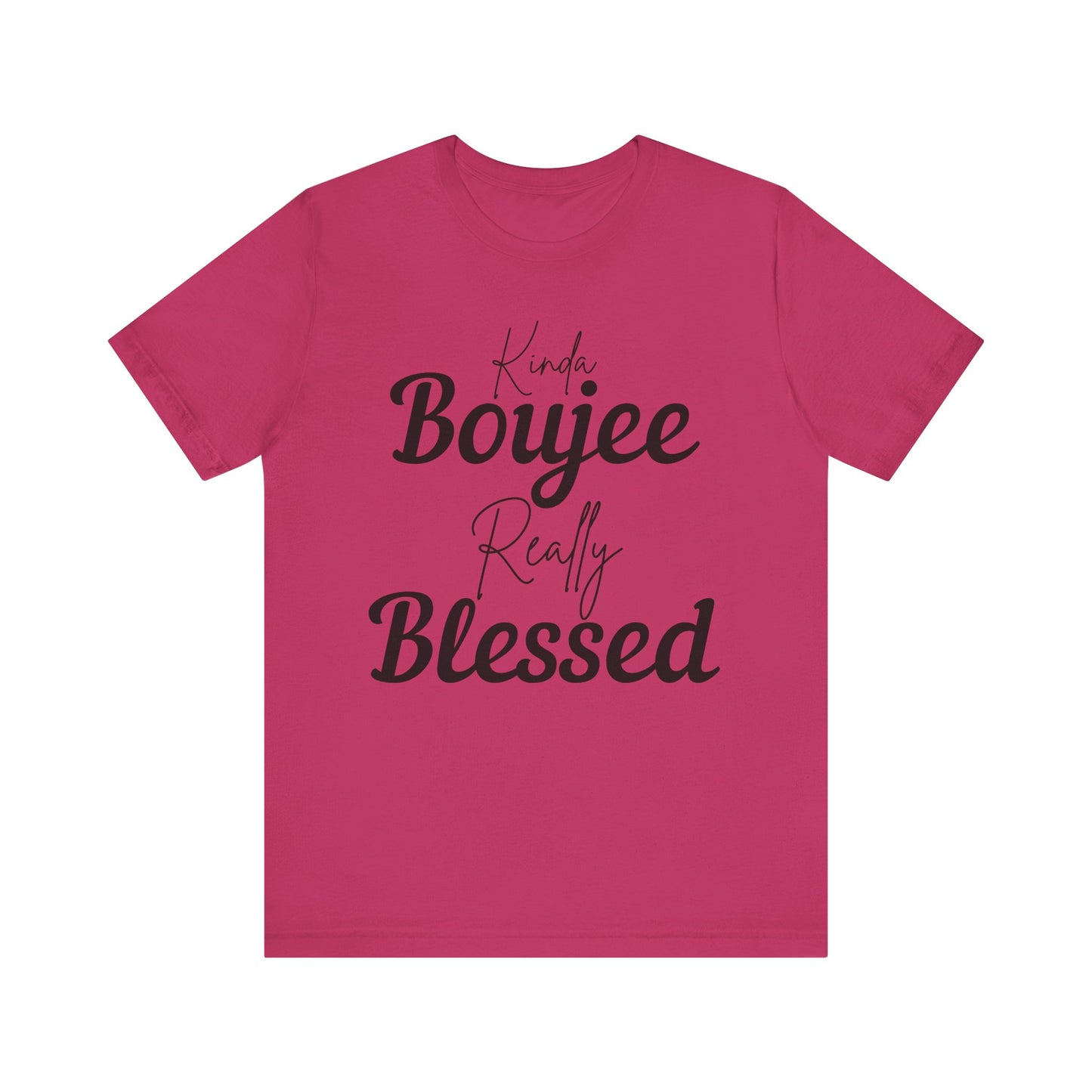 Kinda Boujee, Really Blessed Jersey Tee - Stylish Premium T-Shirt for Casual Wear, Gift for Her