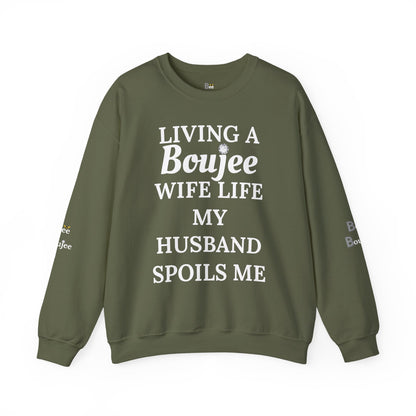 Living a Boujee Wife Life My Husband Spoils Me - Heavy Blend™ Dark Colors Crewneck Sweatshirt