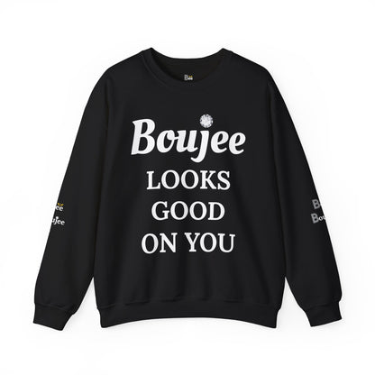 Boujee Looks Good On You - Heavy Blend™ Dark Colors Crewneck Sweatshirt