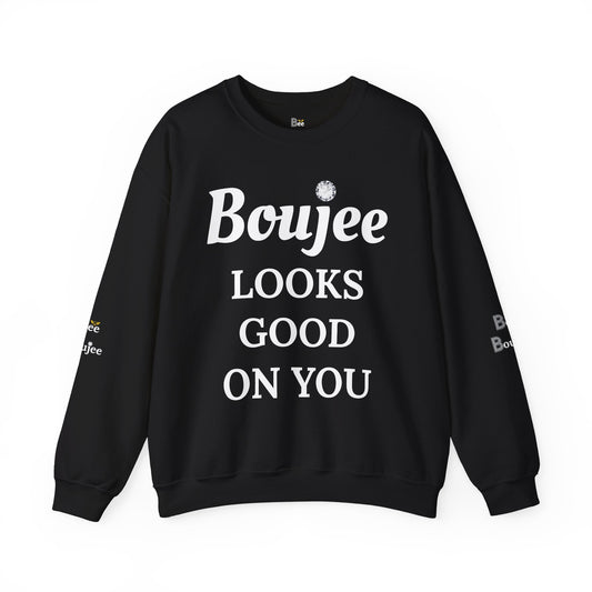 Boujee Looks Good On You - Heavy Blend™ Dark Colors Crewneck Sweatshirt