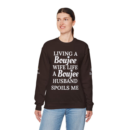 Living a Boujee Wife Life A Boujee Husband Spoils Me - Heavy Blend™ Dark Colors Crewneck Sweatshirt