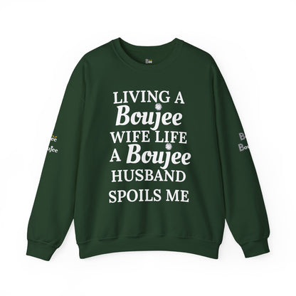 Living a Boujee Wife Life A Boujee Husband Spoils Me - Heavy Blend™ Dark Colors Crewneck Sweatshirt