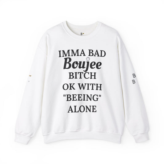 Imma Bad Boujee Bitch Ok With "Beeing" Alone - Heavy Blend™ Light Colors Crewneck Sweatshirt