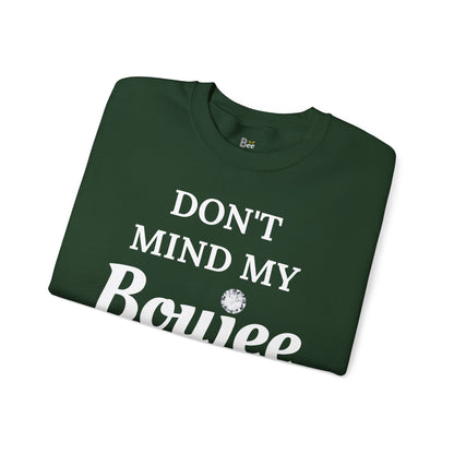 Don't Mind My Boujee 'Cause I'm Still Basic - Heavy Blend™ Dark Colors Crewneck Sweatshirt
