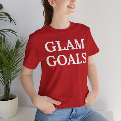 Glam Goals - Statement Tee