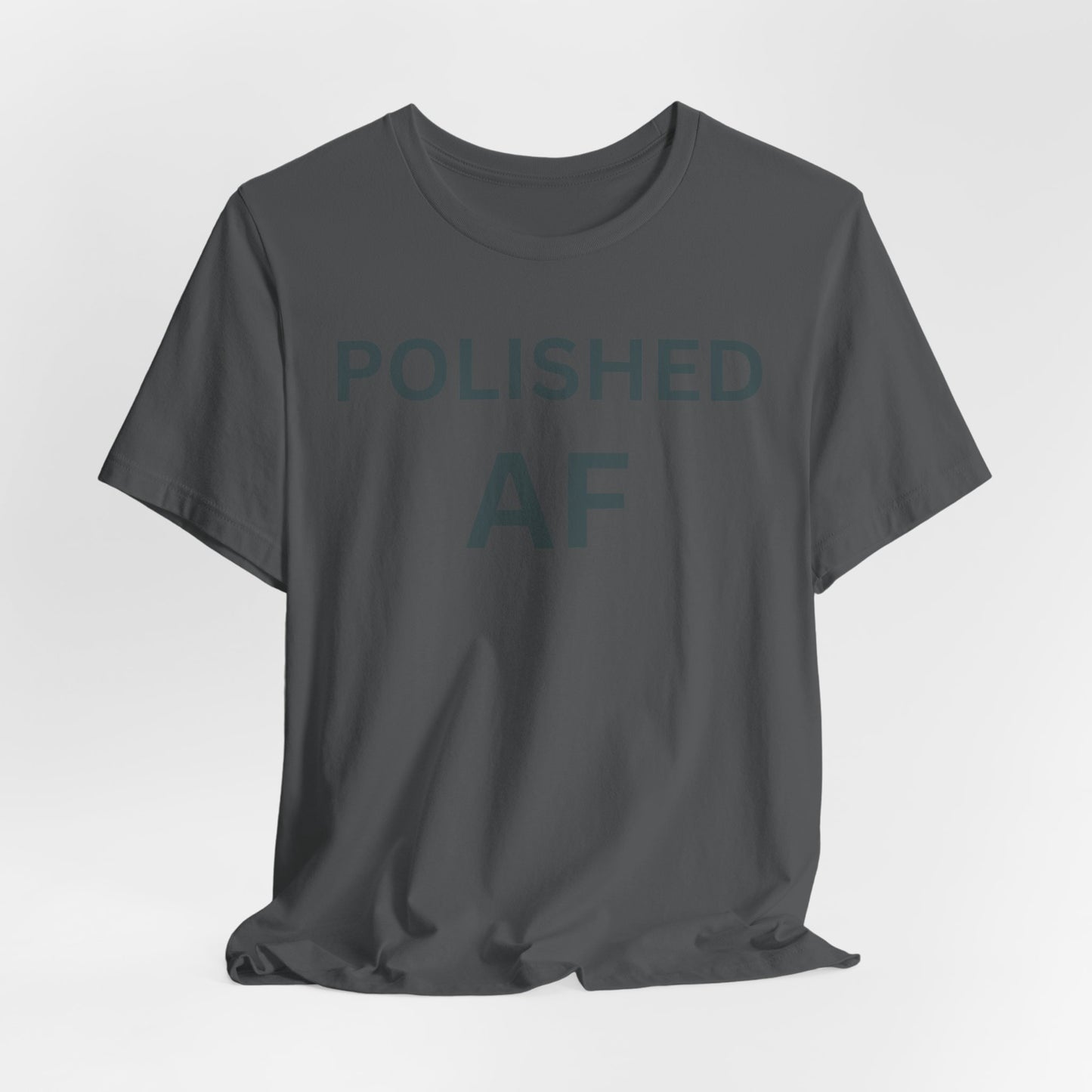 Polished AF Statement Tee