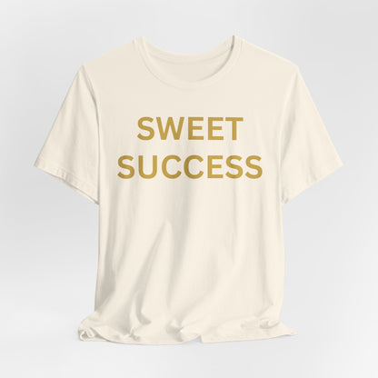 Sweet Success - Luxe Statement Tee