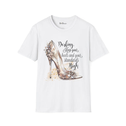 Keep Heels & Standards High - Softstyle T-Shirt