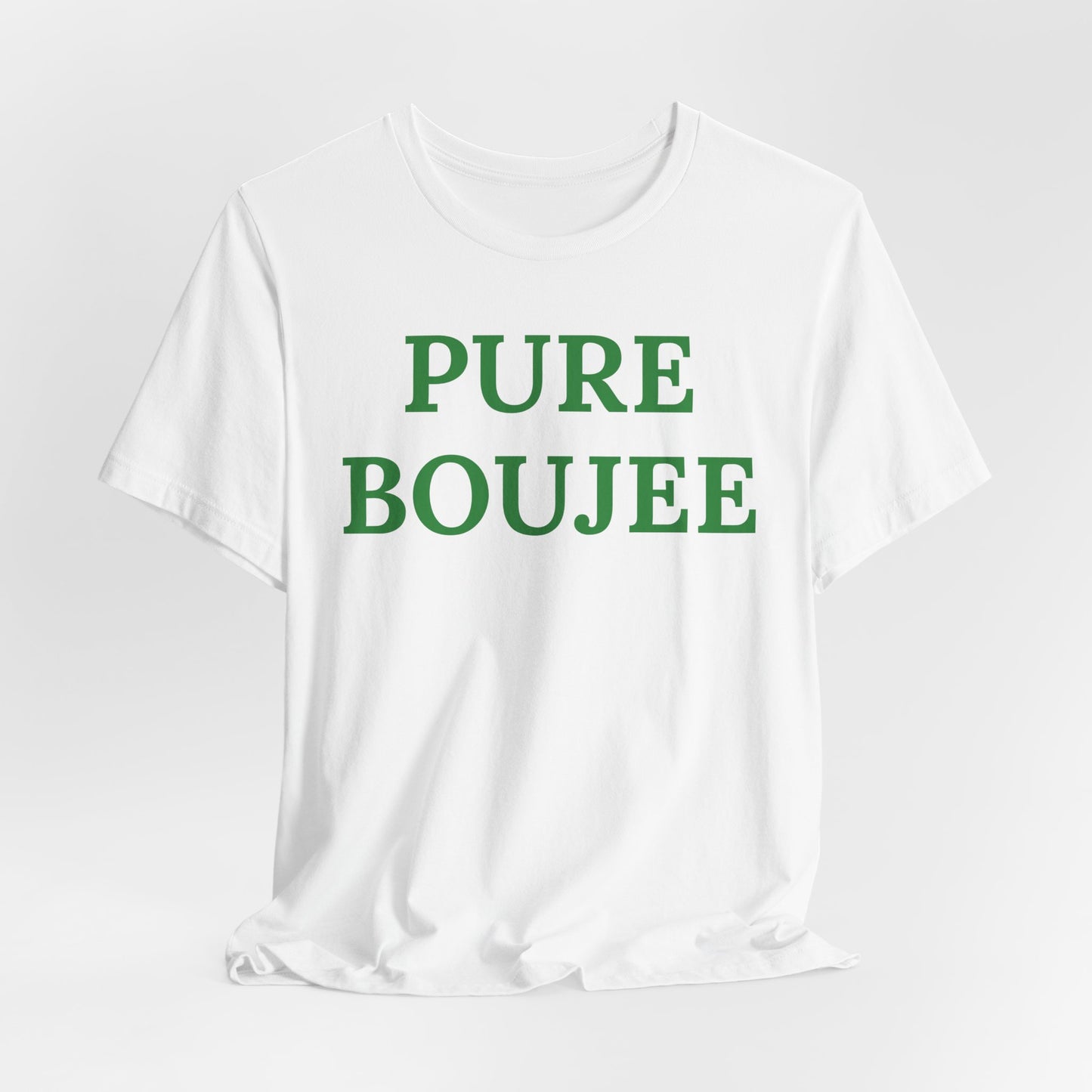 Pure Boujee - Statement Tee