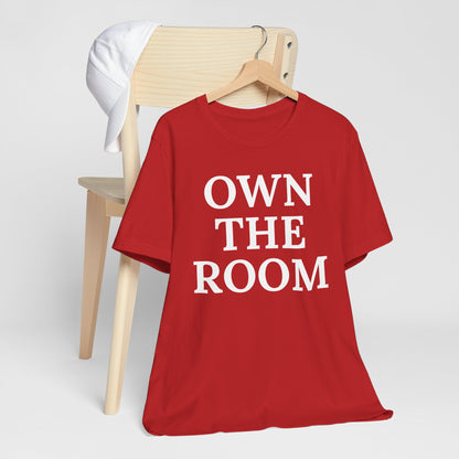 Own The Room — Power Play Tee